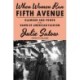 When Women Ran Fifth Avenue: Glamour and Power at the Dawn of American Fashion