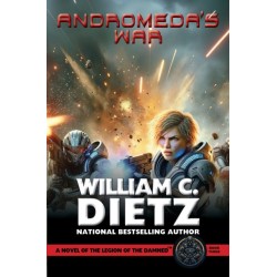 Andromeda's War: A Novel of the Legion of the Damned