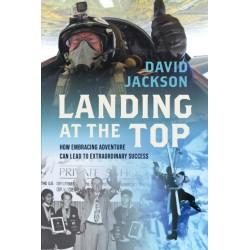 Landing at the Top: How Embracing Adventure Leads to Extraordinary Success