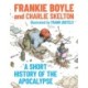 A Short History of the Apocalypse: A Times Bestseller