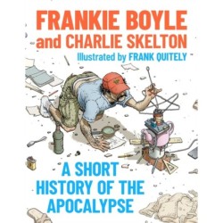 A Short History of the Apocalypse: A Times Bestseller