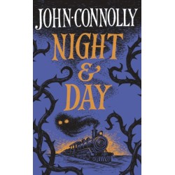 Night & Day: Brilliant new supernatural short stories from the acclaimed author of The Book of Lost Things