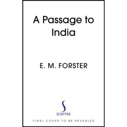 A Passage to India: With an introduction by Kamila Shamsie, Women's Prize-winning author of Home Fire