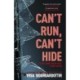 Can't Run, Can't Hide: The gripping and terrifying new novel for fans of Stephen King