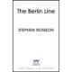 The Berlin Agent: A gripping and unforgettable World War Two historical thriller