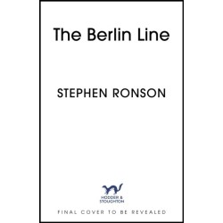 The Berlin Agent: A gripping and unforgettable World War Two historical thriller