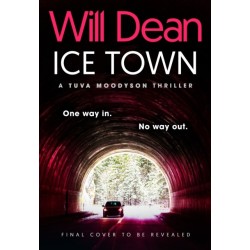 Ice Town: the gripping and explosive new thriller featuring Tuva Moodyson