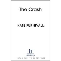 The Crash: gripping and unforgettable WW2 historical fiction from the acclaimed author of The Liberation