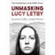 Unmasking Lucy Letby: Nurse, friend . . . killer? - 'Diligent and absorbing' Guardian