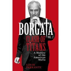 Borgata: Clash of Titans: A History of the American Mafia