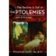 The Decline and Fall of the Ptolemies: Ptolemaic Egypt 146–30 BC