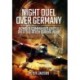 Night Duel Over Germany: Bomber Command's Battle Over the Reich During WWII