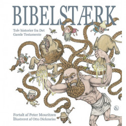 Bibelstærk: Tolv historier fra Det Gamle Testamente