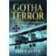 Gotha Terror: The Forgotten Blitz, 1917-1918