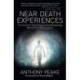 Near Death Experiences: The Science, Psychology and Anthropology Behind the Phenomenon