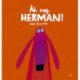 Åh nej, Herman!