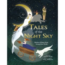 Tales of the Night Sky: Stories of Stars from Around the World