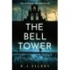 The Bell Tower: The brand new suspense thriller from an award-winning bestseller