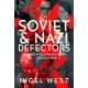 Soviet and Nazi Defectors: Counter-Intelligence in WW2 and the Cold War