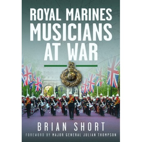 Royal Marines Musicians at War