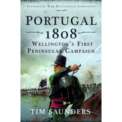 Portugal 1808: Wellington’s First Peninsular Campaign