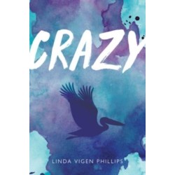 Crazy (Tenth Anniversary Edition)