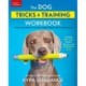 The Dog Tricks and Training Workbook, Revised and Expanded: A Step-by-Step Interactive Curriculum to Engage, Challenge, and Bond with Your Dog