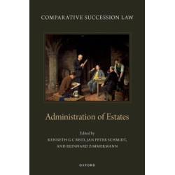 Comparative Succession Law: Volume IV: Administration of Estates