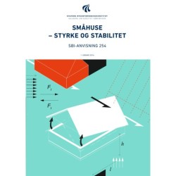 Anvisning 254: Småhuse: Styrke og stabilitet