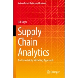 Supply Chain Analytics: An Uncertainty Modeling Approach