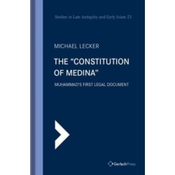 The "Constitution of Medina": Muhammad's First Legal Document