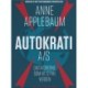 Autokrati A/S: Diktatorerne, som vil styre verden