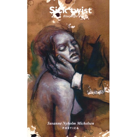 Sick twist: Bluesdigte