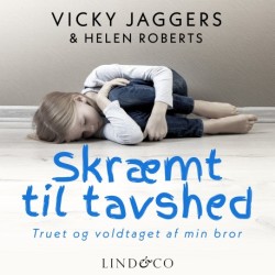 Skræmt til tavshed: Truet og voldtaget af min bror