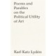Poems and Parables on the Political Utility of Art