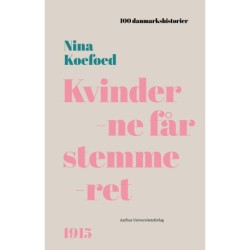 Kvinderne får stemmeret: 1915
