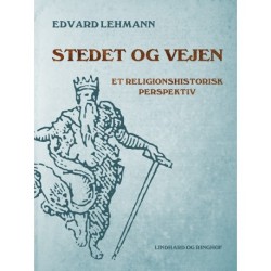 Stedet og vejen. Et religionshistorisk perspektiv