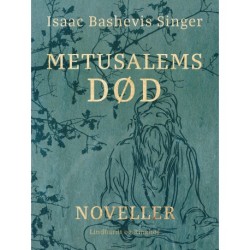 Metusalems død. Noveller