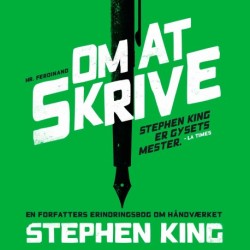 Om at skrive: -  en forfatters erindringsbog om håndværket