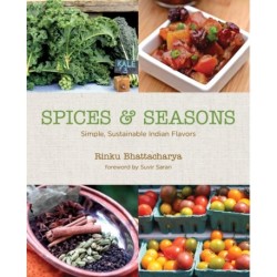 Spices & Seasons: Simple, Sustainable Indian Flavors