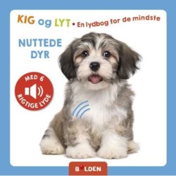Kig og lyt: Nuttede dyr: En lydbog for de mindste - med 6 rigtige lyde