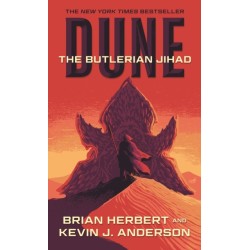 The Butlerian Jihad: Book One of the Legends of Dune Trilogy