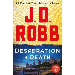 Desperation in Death: An Eve Dallas Novel