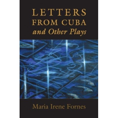 Letters from Cuba and Other Plays