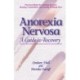 Anorexia Nervosa: A Guide to Recovery