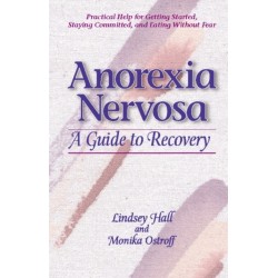 Anorexia Nervosa: A Guide to Recovery