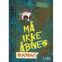Må ikke åbnes 6: Rusten!