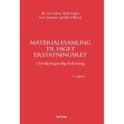 Materialesamling til faget erstatningsret: i forsikringsretlig belysning
