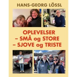 Oplevelser – små og store – sjove og triste
