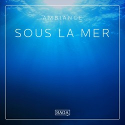 Ambiance - Sous la mer